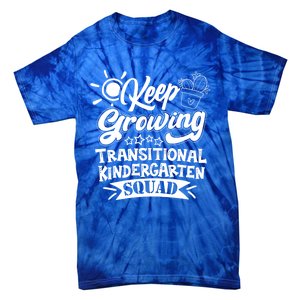 Keep Growing Transitional Kindergarten Teacher Team Gift Tie-Dye T-Shirt