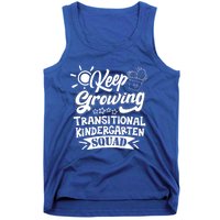 Keep Growing Transitional Kindergarten Teacher Team Gift Tank Top