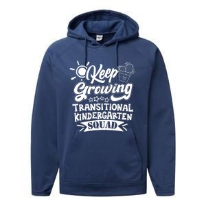 Keep Growing Transitional Kindergarten Teacher Team Gift Performance Fleece Hoodie