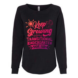 Keep Growing Transitional Kindergarten Teacher Team Gift Womens California Wash Sweatshirt