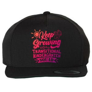 Keep Growing Transitional Kindergarten Teacher Team Gift Wool Snapback Cap