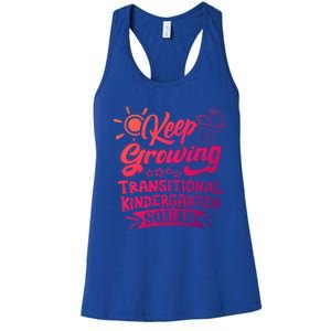 Keep Growing Transitional Kindergarten Teacher Team Gift Women's Racerback Tank