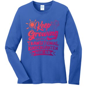 Keep Growing Transitional Kindergarten Teacher Team Gift Ladies Long Sleeve Shirt