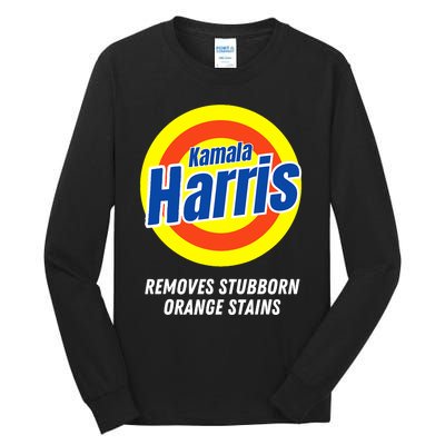 Kamala Harris 2024 Removes Stubborn Orange Stains Humorous Tall Long Sleeve T-Shirt