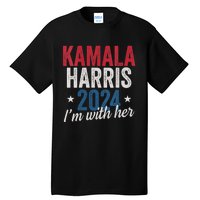 Kamala Harris 2024 Support Im With Her Kamala Harris 2024 Tall T-Shirt