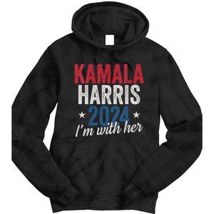 Kamala Harris 2024 Support Im With Her Kamala Harris 2024 Tie Dye Hoodie