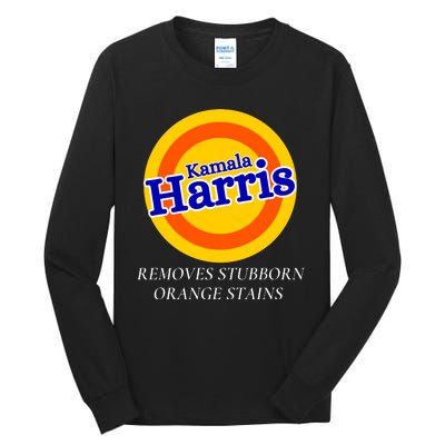 Kamala Harris 2024 Removes Stubborn Orange Stains Tall Long Sleeve T-Shirt