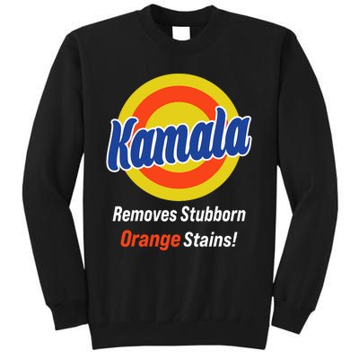 Kamala Harris 2024 Removes Stubborn Orange Stains Tall Sweatshirt