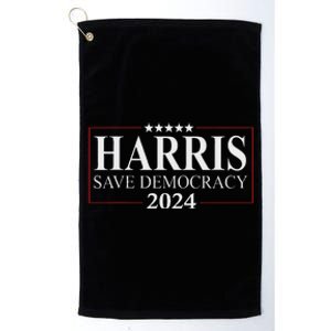 Kamala Harris 2024 Save Our Democracy Vote For President Platinum Collection Golf Towel