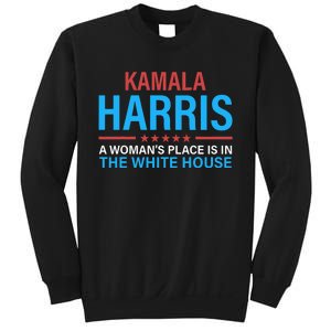 Kamala Harris 2024 A WomanS Place Is In The White House Sweatshirt