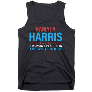 Kamala Harris 2024 A WomanS Place Is In The White House Tank Top