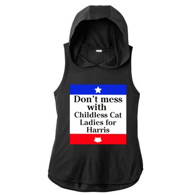 Kamala Harris 2024 Don’T Mess With Childless Cat Ladies For Harris Ladies PosiCharge Tri-Blend Wicking Draft Hoodie Tank