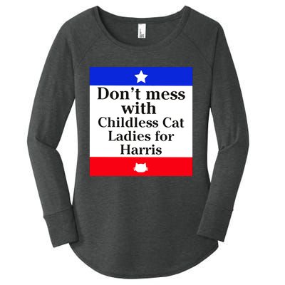 Kamala Harris 2024 Don’T Mess With Childless Cat Ladies For Harris Women's Perfect Tri Tunic Long Sleeve Shirt