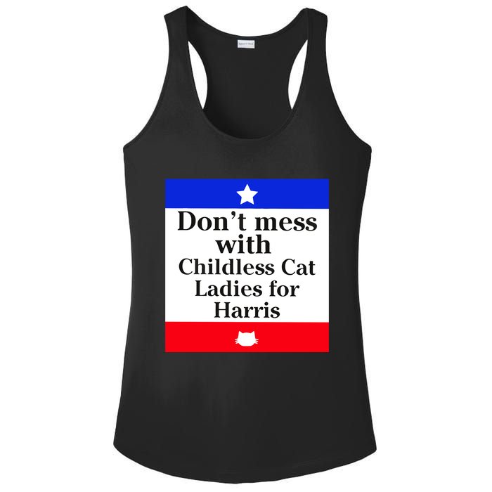 Kamala Harris 2024 Don’T Mess With Childless Cat Ladies For Harris Ladies PosiCharge Competitor Racerback Tank