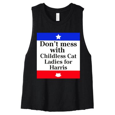 Kamala Harris 2024 Don’T Mess With Childless Cat Ladies For Harris Women's Racerback Cropped Tank