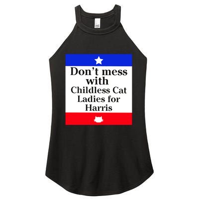 Kamala Harris 2024 Don’T Mess With Childless Cat Ladies For Harris Women's Perfect Tri Rocker Tank