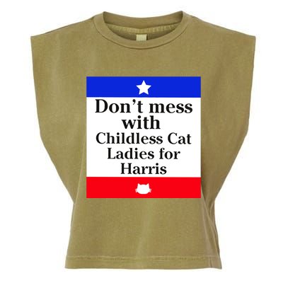 Kamala Harris 2024 Don’T Mess With Childless Cat Ladies For Harris Garment-Dyed Women's Muscle Tee