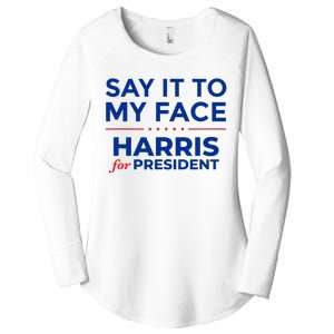 Kamala Harris 2024 Say It To My Face  Debate Me Women's Perfect Tri Tunic Long Sleeve Shirt