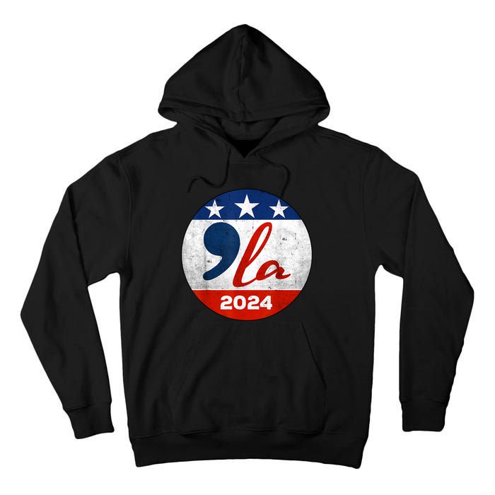 Kamala Harris 2024 For President Comma La Retro Style Tall Hoodie