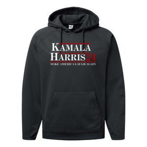 Kamala Harris 2024 Make America Laugh Again Performance Fleece Hoodie