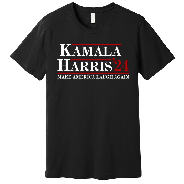 Kamala Harris 2024 Make America Laugh Again Premium T-Shirt