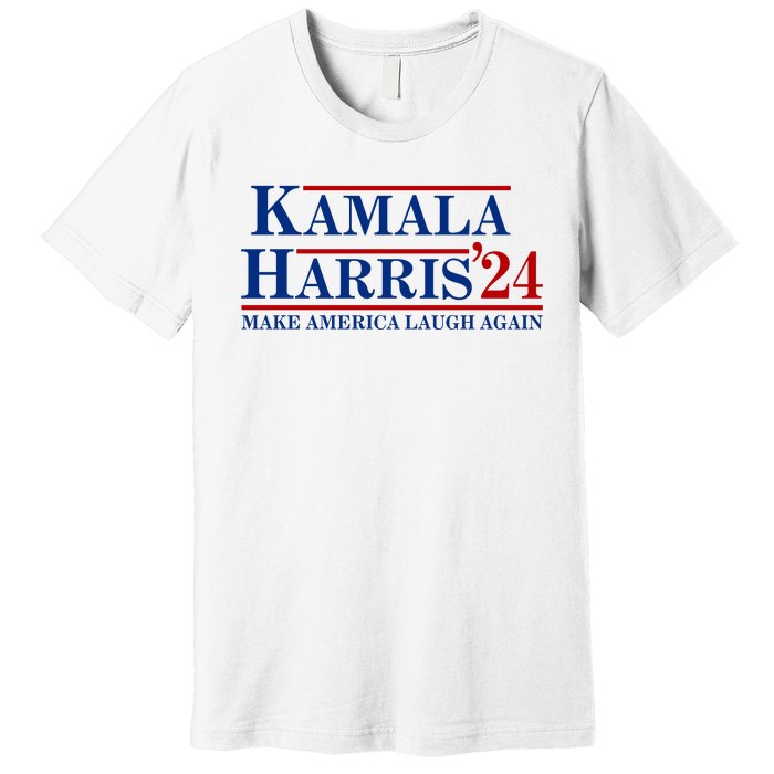 Kamala Harris 2024 Make America Laugh Again Premium T-Shirt