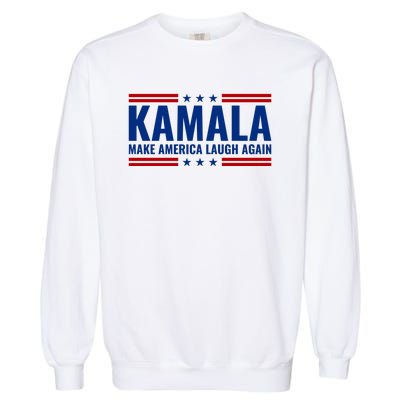 Kamala Harris 2024 Make America Laugh Again Garment-Dyed Sweatshirt