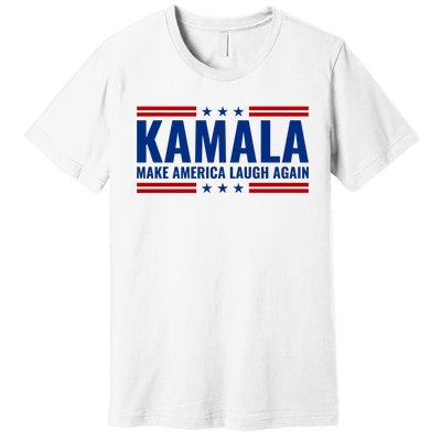 Kamala Harris 2024 Make America Laugh Again Premium T-Shirt