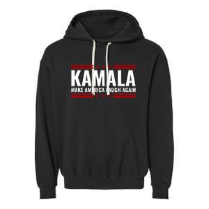 Kamala Harris 2024 Make America Laugh Again Garment-Dyed Fleece Hoodie