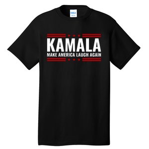 Kamala Harris 2024 Make America Laugh Again Tall T-Shirt