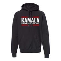 Kamala Harris 2024 Make America Laugh Again Premium Hoodie