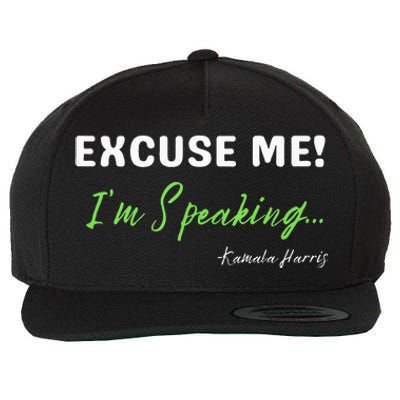 Kamala Harris 2024 Excuse Me IM Speaking Wool Snapback Cap