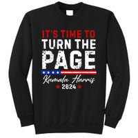 Kamala Harris 2024 Its Time To Turn Page Sweatshirt