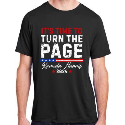 Kamala Harris 2024 Its Time To Turn Page Adult ChromaSoft Performance T-Shirt