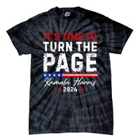 Kamala Harris 2024 Its Time To Turn Page Tie-Dye T-Shirt