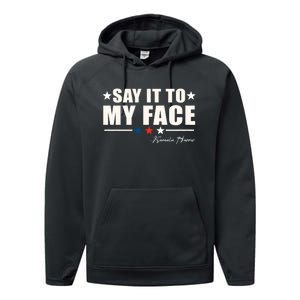 Kamala Harris 2024 Say It To My Face Debate Me Performance Fleece Hoodie