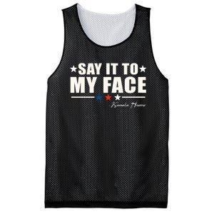 Kamala Harris 2024 Say It To My Face Debate Me Mesh Reversible Basketball Jersey Tank