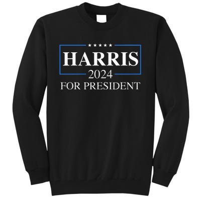 Kamala Harris 2024 For President Election Campaign Tall Sweatshirt