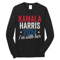 Kamala Harris 2024 Support IM With Her Kamala Harris 2024 Long Sleeve Shirt