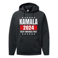 Kamala Harris 2024 Keep America Free Pro Kamala 2024 Performance Fleece Hoodie