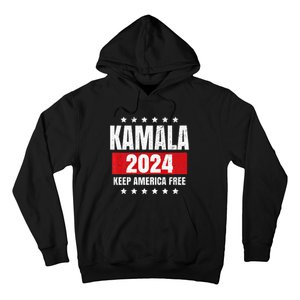 Kamala Harris 2024 Keep America Free Pro Kamala 2024 Hoodie