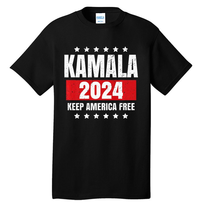 Kamala Harris 2024 Keep America Free Pro Kamala 2024 Tall T-Shirt