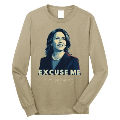 Kamala Harris 2024 Excuse Me IM Speaking Funny Saying Long Sleeve Shirt