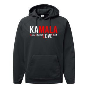 Kamala Harris 2024 For President Make America Love Again Performance Fleece Hoodie