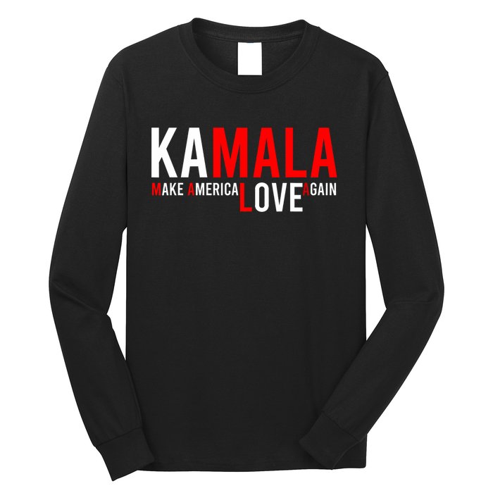 Kamala Harris 2024 For President Make America Love Again Long Sleeve Shirt