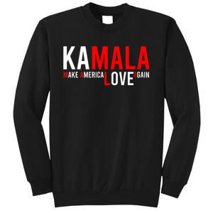 Kamala Harris 2024 For President Make America Love Again Sweatshirt