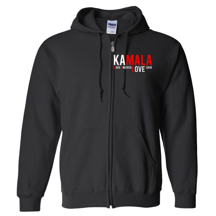 Kamala Harris 2024 For President Make America Love Again Full Zip Hoodie