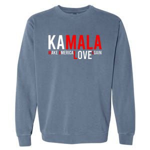 Kamala Harris 2024 For President Make America Love Again Garment-Dyed Sweatshirt