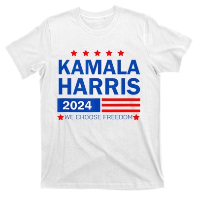 Kamala Harris 2024 For President We Choose Freedom T-Shirt