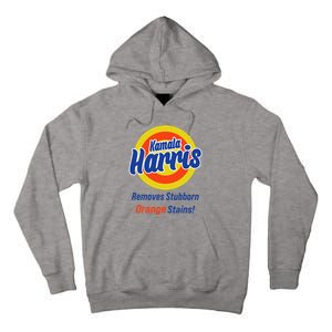 Kamala Harris 2024 Removes Stubborn Orange Stains Tall Hoodie